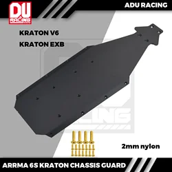 ADU RACING ARRMA 6S 1/8 KRATON  EXB V6 2mm  NYLON CHASSIS GUARD