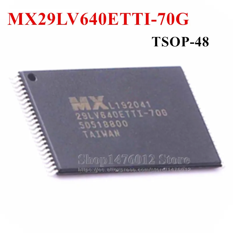 10PCS/LOT MX29LV640 MX29LV640ETTI-70G 29LV640 MX29LV640ETTI MX29LV640E TSOP48 MX29LV640EBTI-70G New Original 100% quality