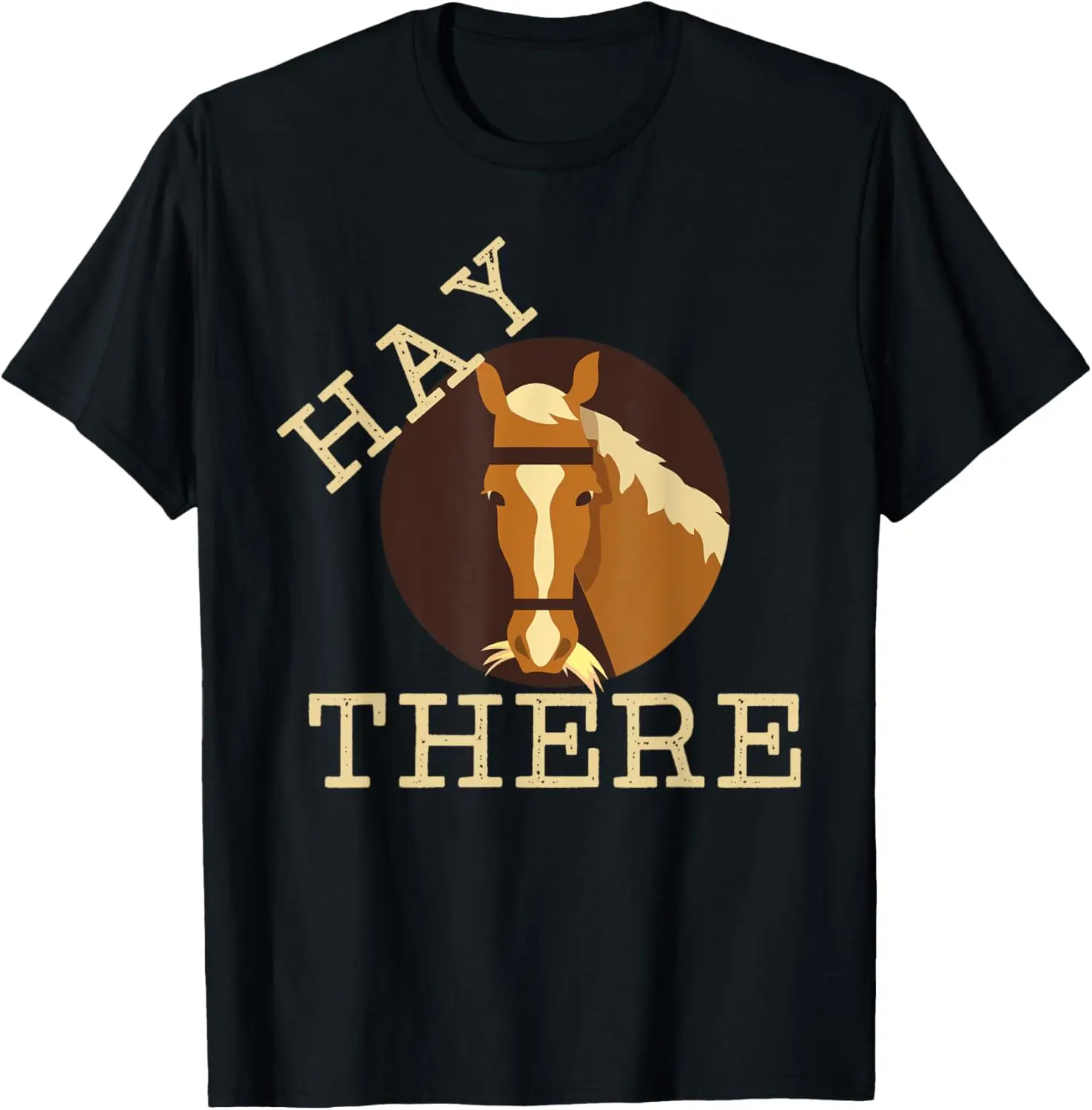 Hay There Funny Hey Hello Pun Horse Humor Cute Pony Lover T-Shirt
