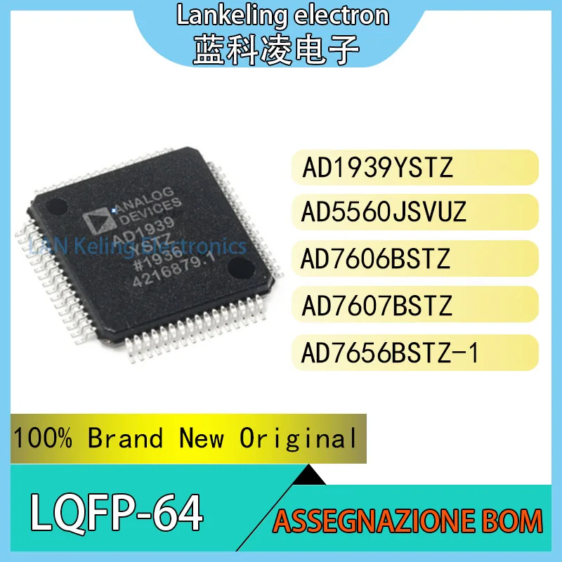 

AD1939YSTZ AD5560JSVUZ AD7606BSTZ AD7607BSTZ AD7656BSTZ 100% Brand New Original LQFP-64 Chip ic