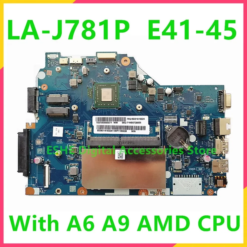 

New LA-J781P Motherboard For E41-45 Laptop Motherboard With A9-9425 AMD CPU 5B21A16624 100% Fully Tested&High quality