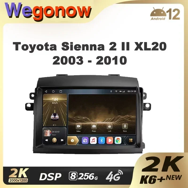 Ownice K6+ 2K for Toyota Sienna 2 II XL20 2003 - 2010 Car Radio Multimedia Video Player Navigation Stereo GPS Android 12 No 2din