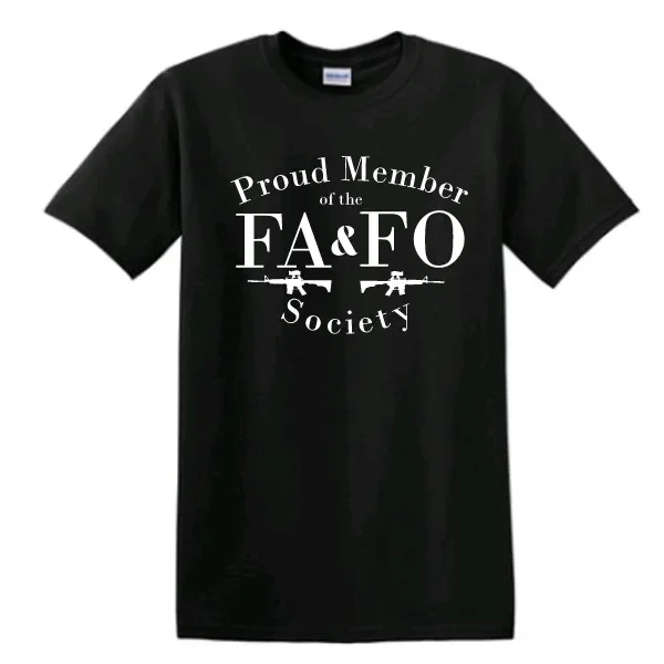 FAFO T-SHIRT Proud Member of the FAFO Society T-Shirt 2A Novelty