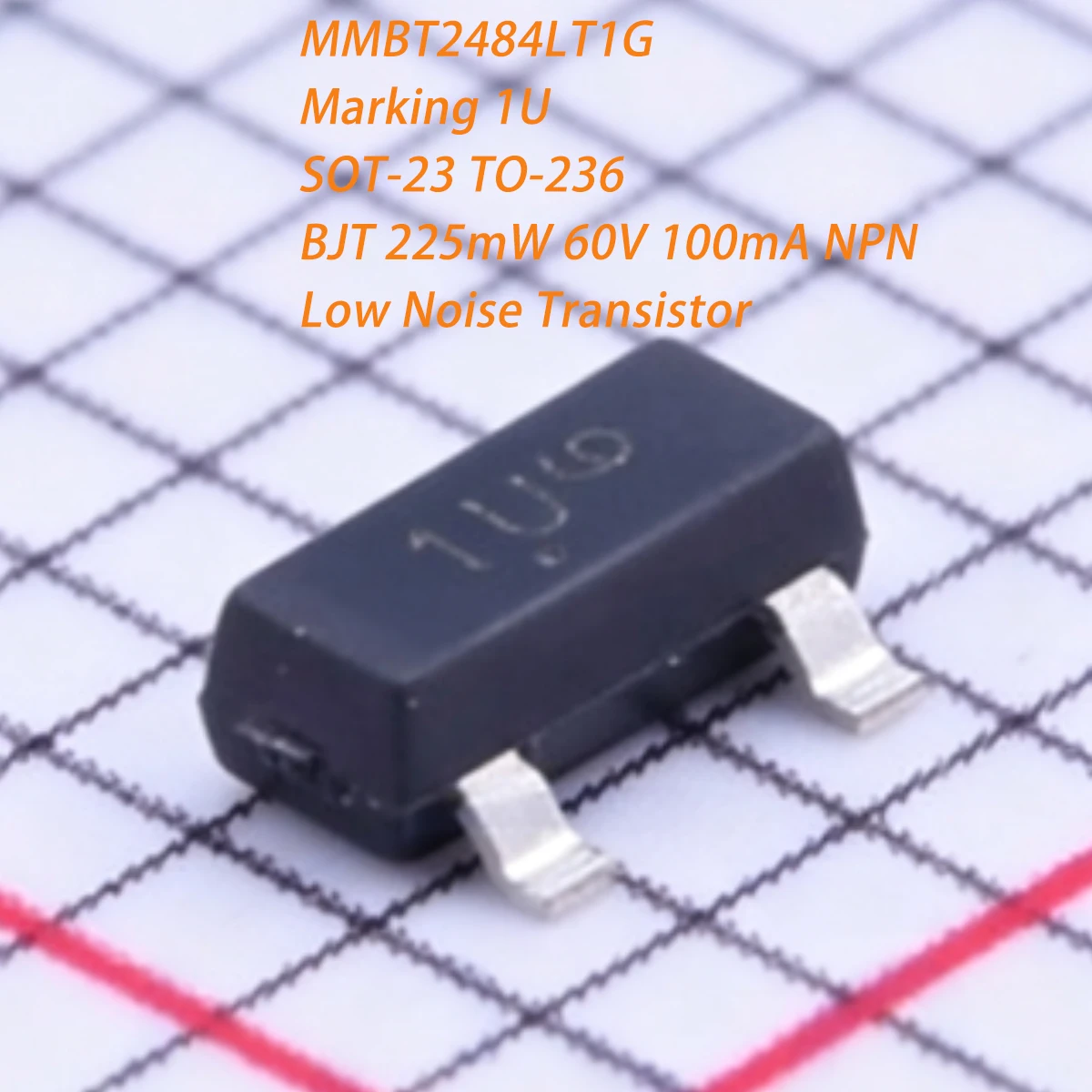 100PCS MMBT2484LT1G Marking 1U SOT-23 TO-236 BJT 225mW 60V 100mA NPN 0.225W 0.1A NEW Original BJT Low Noise Transistor