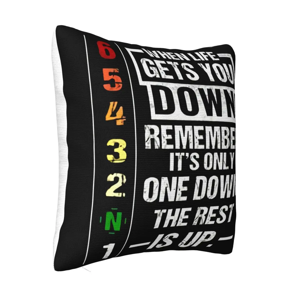 When Life Gets You Down Remember Its Only One Down Mens Black Swea S 3Xl Women Men Pillow Case