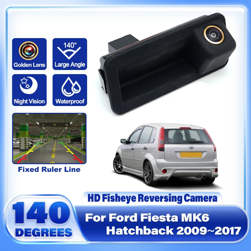 

CCD HD Golden Fisheye Rear View Camera For Ford Fiesta MK6 Hatchback 2009~2017 Car Trunk Handle Reverse Parking Backup Monitor