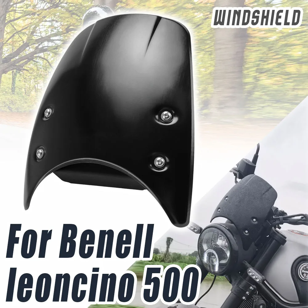 

Motorcycle Aluminum Windscreen Windshield Protector Parts Headlight Fairing Wind Deflector For Benelli LEONCINO 500 leoncino 500