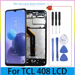 For TCL 408 Display LCD Original Touch Screen With Frame Digitizer Assembly Replacement Parts T507D1 T507A T507U T507U1 T507J