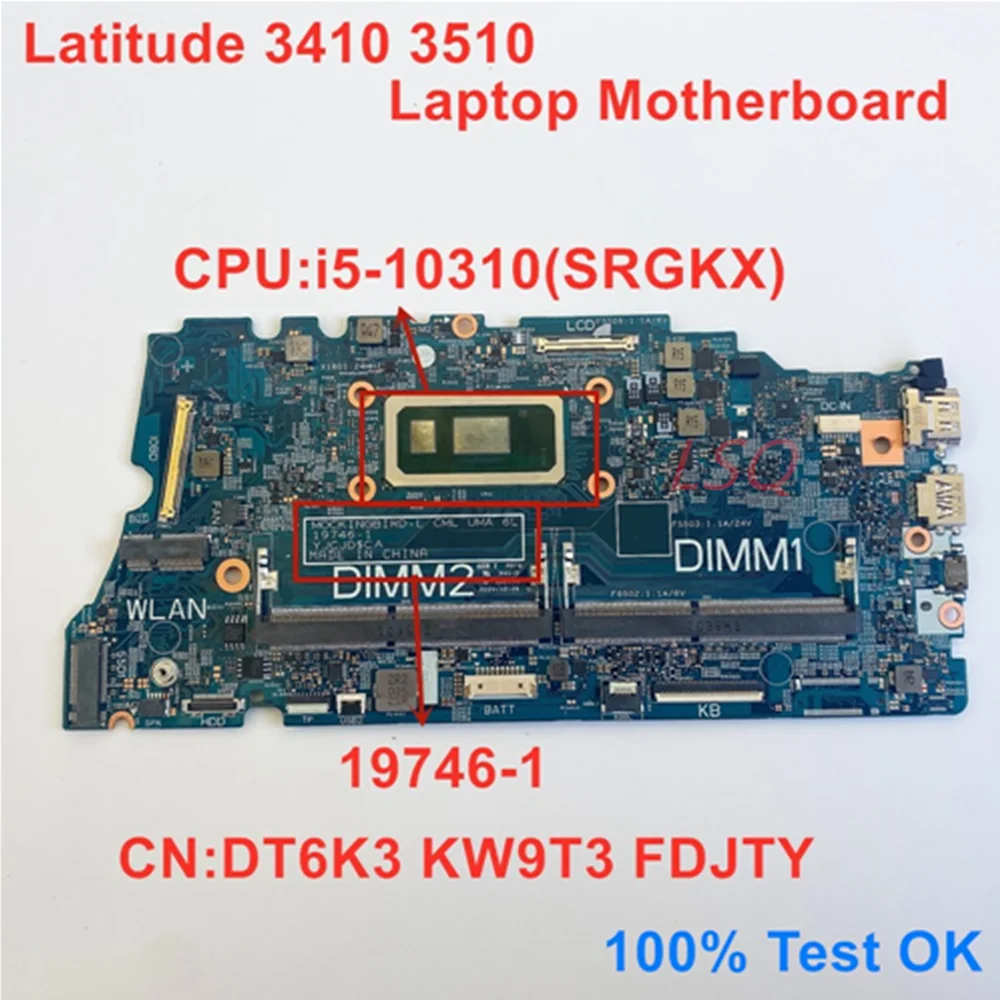 19746-1 For Dell Latitude 3410 3510 Laptop Motherboard With CPU i5-10310U SRGKX CN-0DT6K3 DT6K3 0DT6K3 100% Test OK