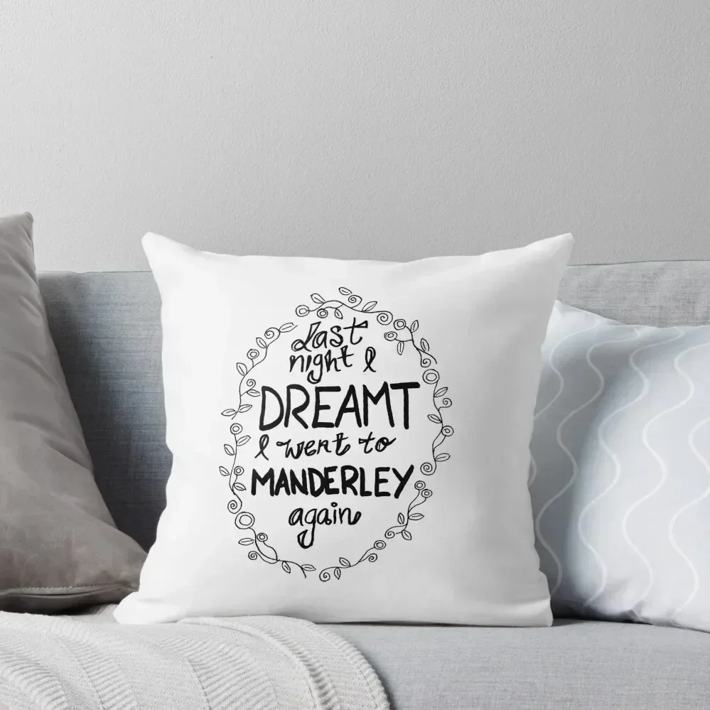 

Last night I dreamt I went to Manderley again Throw Pillow Cusions Cover autumn pillowcase christmas supplies pillow