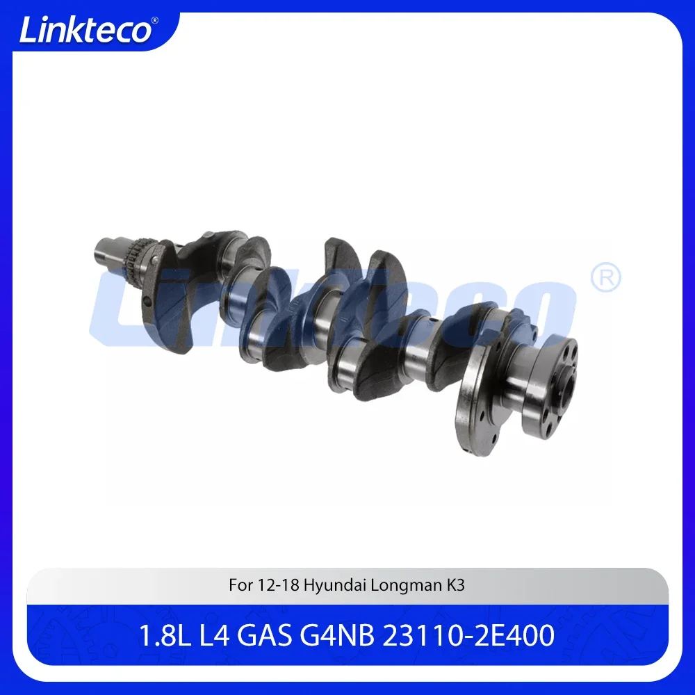 Engine part Crankshaft Fit 1.8 L T L4 GAS G4NB For 2012-2018 1.8L Hyundai Langdong Yueda Kia K3 231102E400