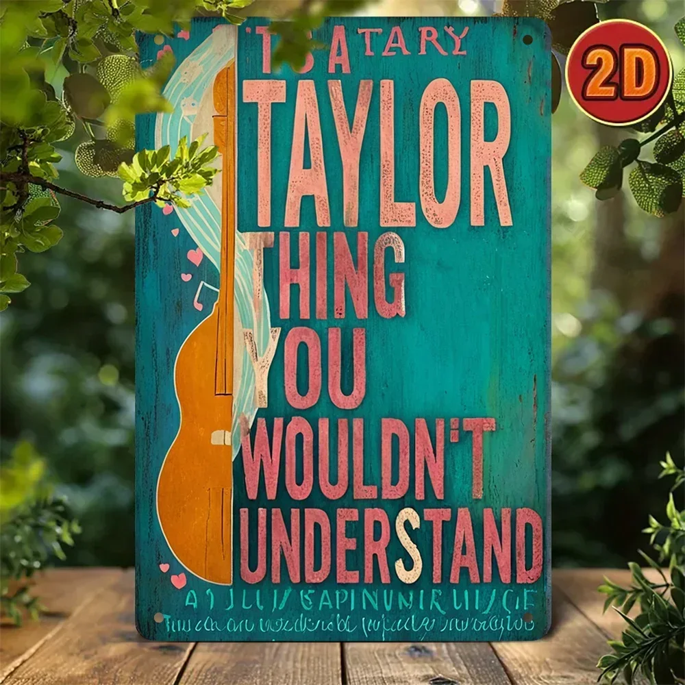 Charming Vintage Metal Sign with Humor, 'It's A Taylor Thing You Wouldn't Understand', Perfect Garden Decor and Gift.