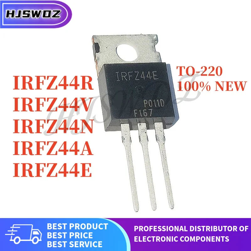 10PCS NEW IRFZ44E IRFZ44N IRFZ44V IRFZ44R IRFZ44A IRFZ44 IRFZ44NPBF TO-220 MOSFET N-Channel Transistors High-power In Stock