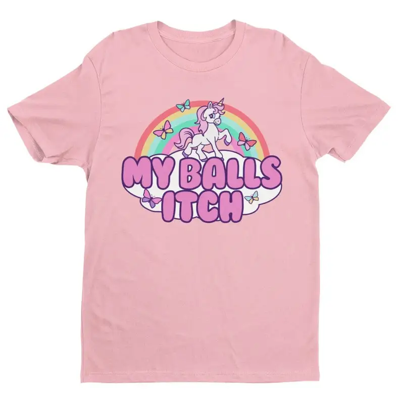 Funny Meme Tshirt My Balls Itch Ironic Unicorn Rainbow Offensive Tshirt Cringe Weird Dank Meme Tee Inappropriate Quote Y2K Joke