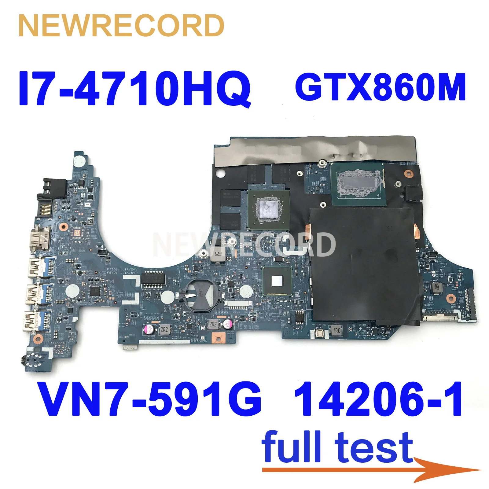 

For ACER Aspire VN7-591G I7-4710HQ Notebook Mainboard 14206-1 448.02W02.0011 N15P-GX-A2 DDR3 GTX860M GPU Laptop Motherboard