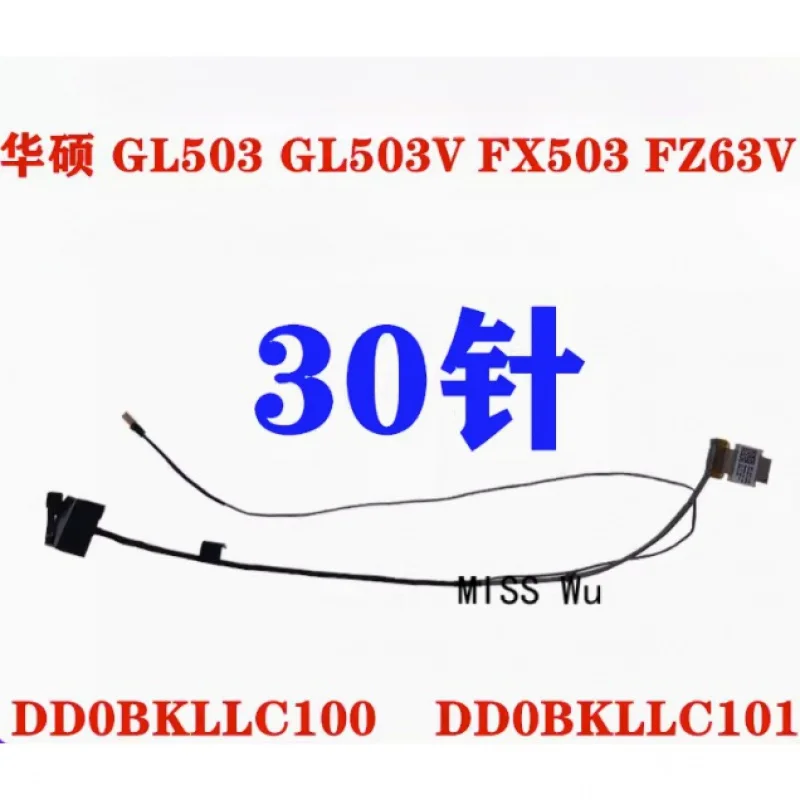 New Genuine Laptop LCD EDP Cable for ASUS GL503 GL503V GL503VD-DB71 FX503F X503V FZ63V 30pin DD0BKLLC100 DD0BKLLC101