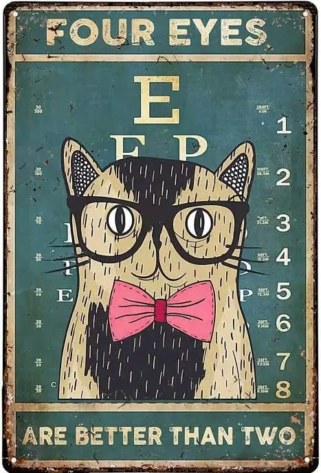 Metal Tin Sign - Metal Art for Outside Four Eyes are Better Than Two Retro Metal Tin Sign Vintage Cat Wall Art Metal Decorations