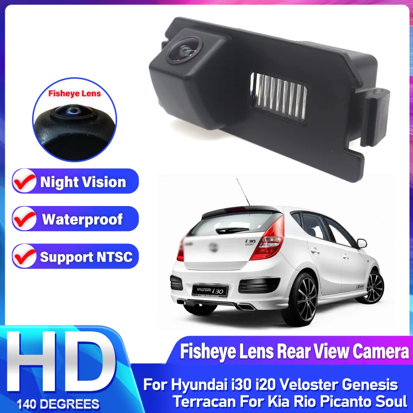 140Degree HD 1080x720P Rear CAM For Hyundai i30 i20 Veloster Genesis Terracan For Kia Rio Picanto Soul Car Monitor Night Vision