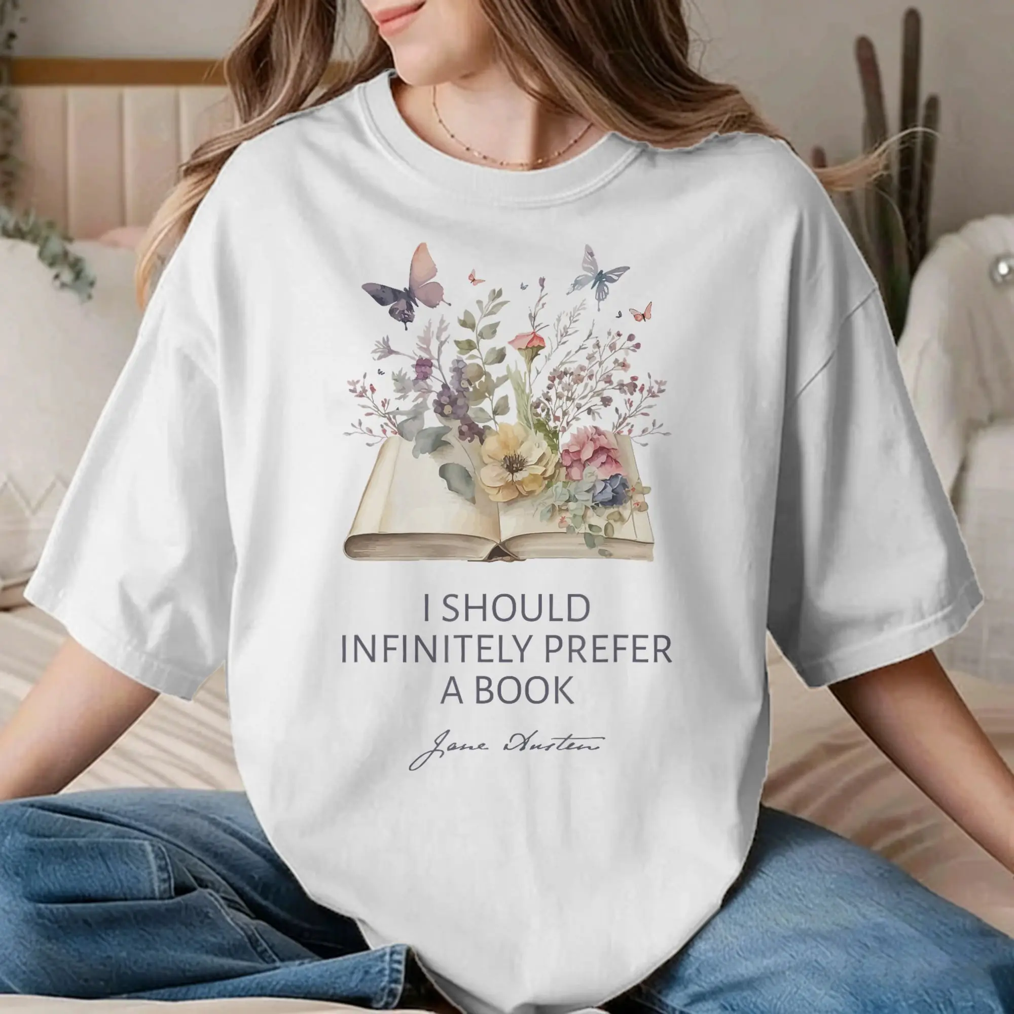 I Should Infinitely Prefer A Book Jane Austen T Shirts Men Women's Pure Cotton Creative T-Shirt Tees Clothing Plus Size