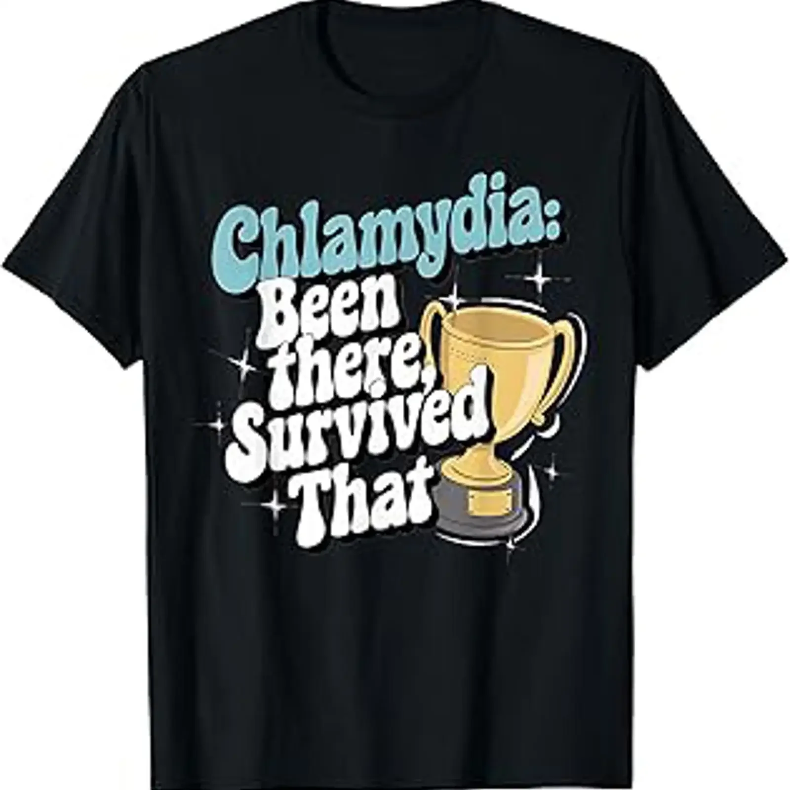 Embarrassing T Shirt Funny Inappropriate Chlamydia Adult Humor vintage Washed streetwear Stylish Stretched graphic homme