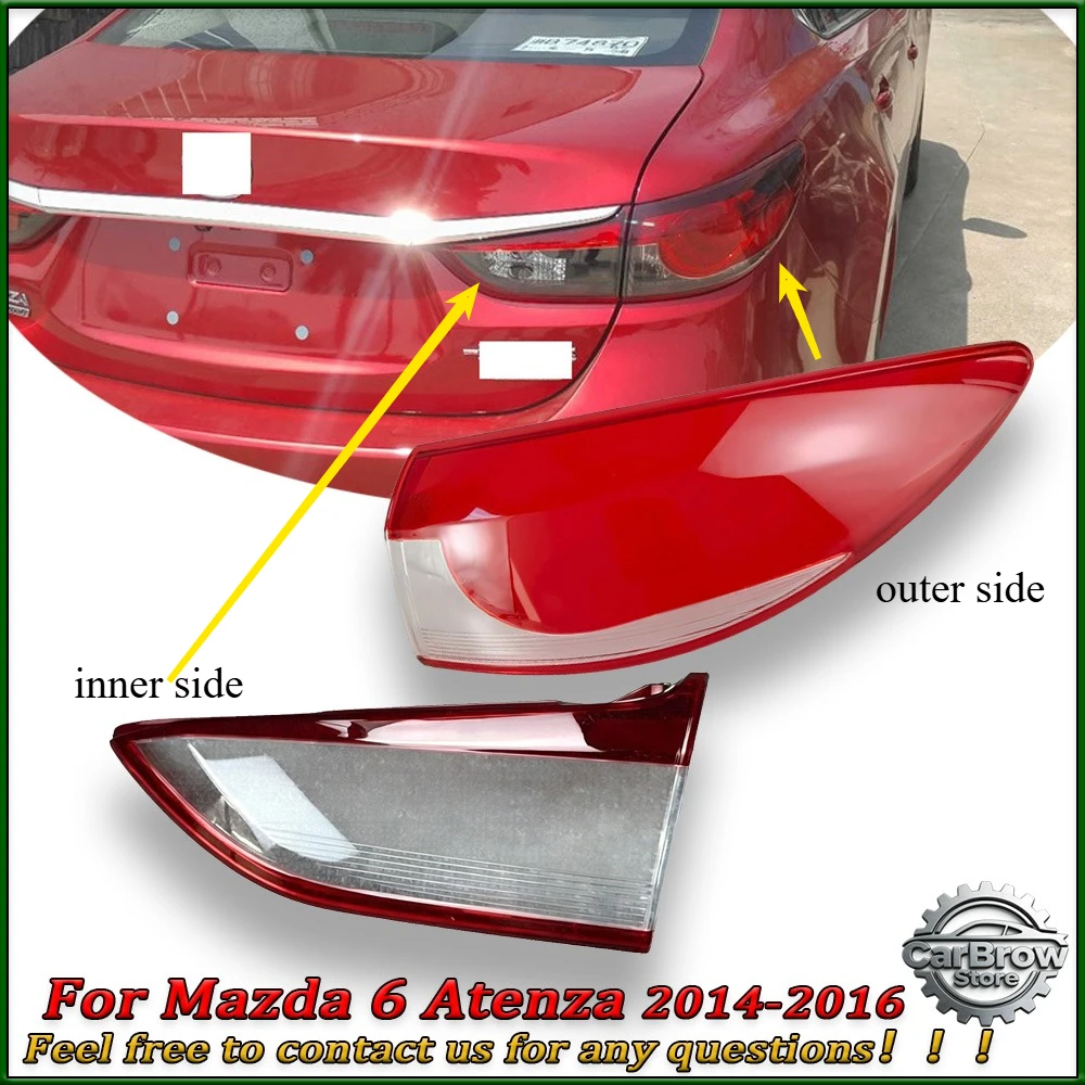 

For Mazda 6 Atenza 2014 2015 2016 Taillight Tail Lamp Cover Rear Signal Parking Light Shell Plexiglass
