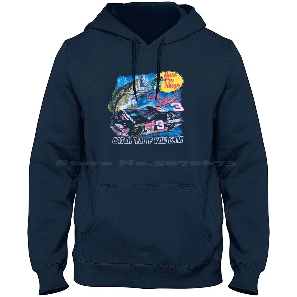 Dale Earnhardt Catch Em If You Can 100% Cotton Hoodie T Shirt Racing Dale Jr Daytona Catch Them If You Can Dale Earnhardt Jr