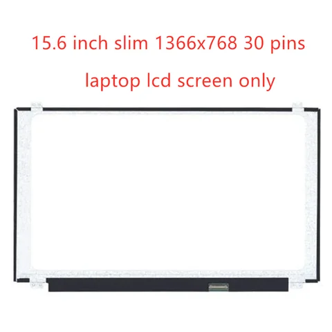15.6 inch For HP 250 G4, 250 G5, 250 G6, 250 G7, 255 G4, 255 G5, 255 G6, 255 G7 laptop lcd screen only replace1366x768 30pin
