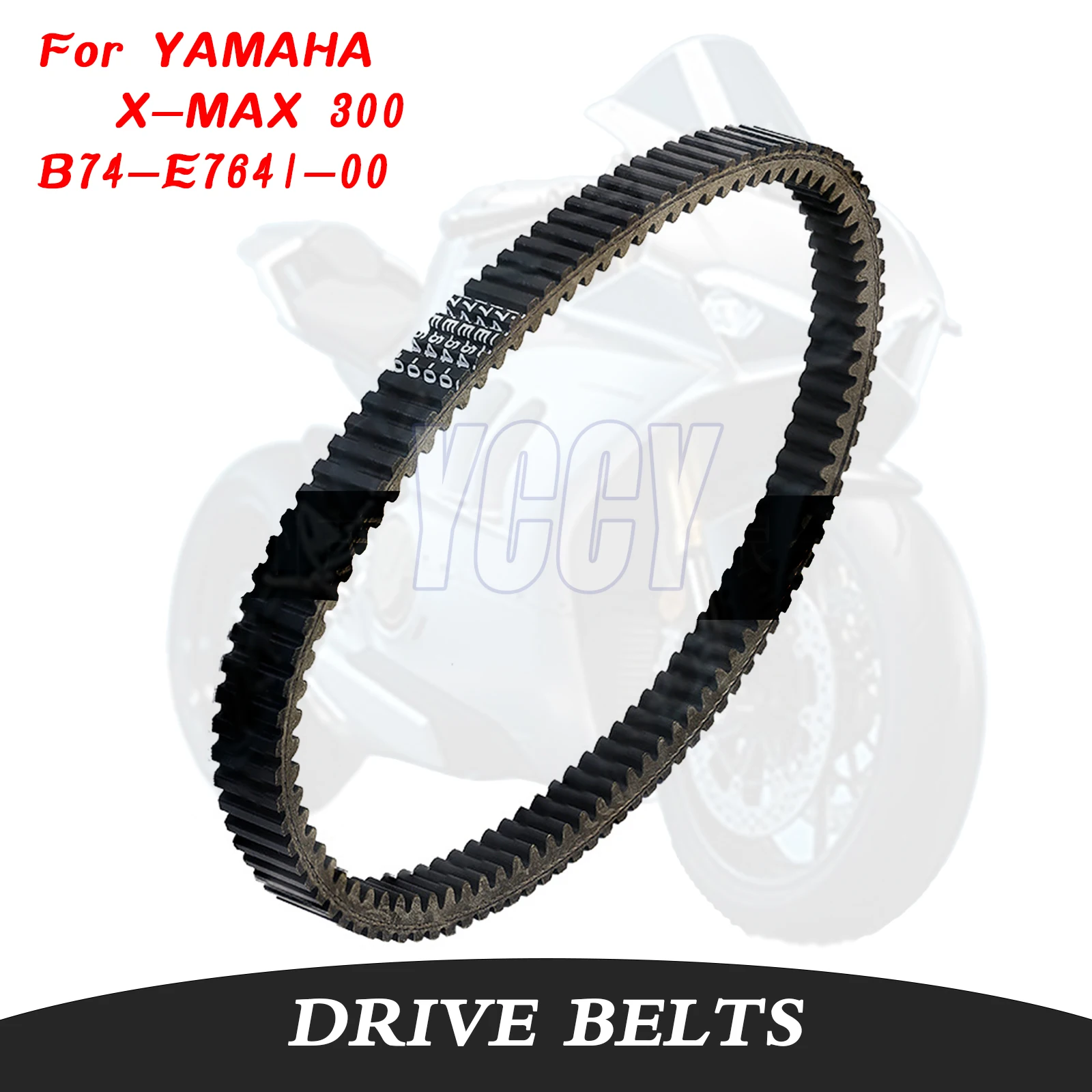 

B74-E7641-00, высококачественные аксессуары для мотоциклов, приводной ремень, подходит для YAMAHA X-MAX300 XMAX300 XMAX X-MAX 300 B74E764100, детали мотоцикла