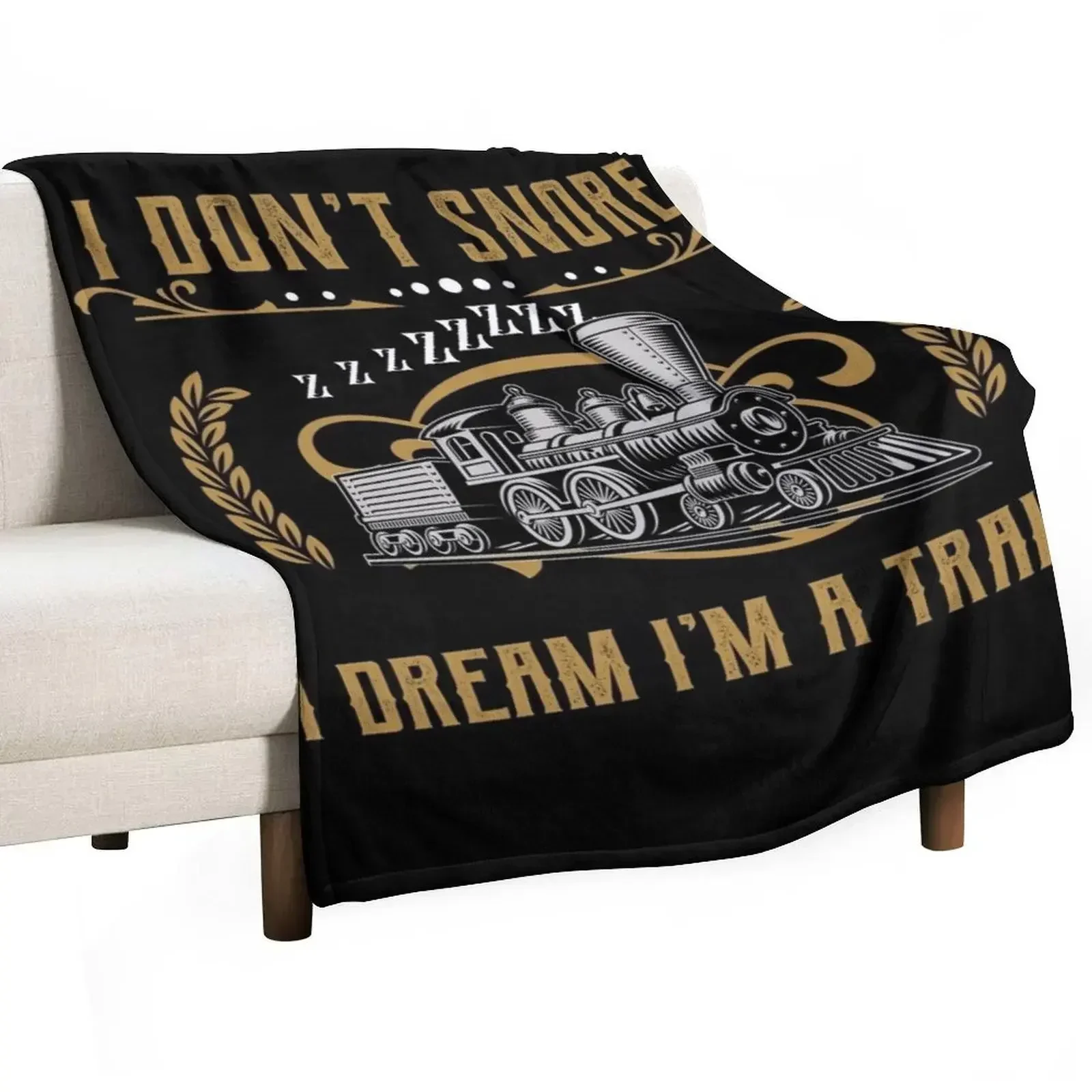 I don't snore i dream i'm a Train - Funny Train Lover Gift Throw Blanket heavy to sleep manga Blankets