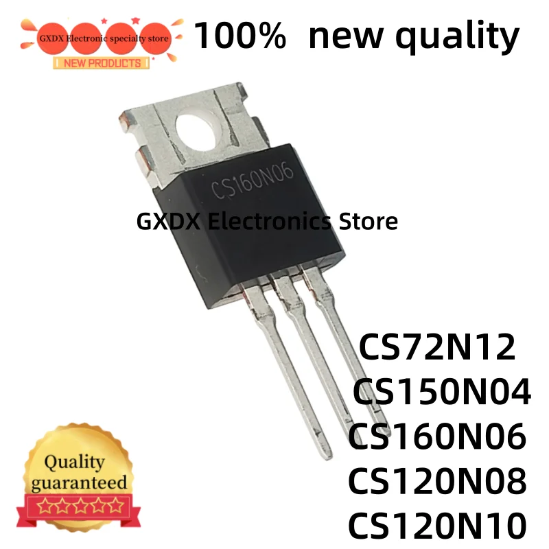 

10-20 шт. 100% новые качественные MOSFET-транзисторы CS72N12 72N12 CS150N04 150N04 CS160N06 160N06 CS120N08 120N08 CS120N10 120N10 TO-220
