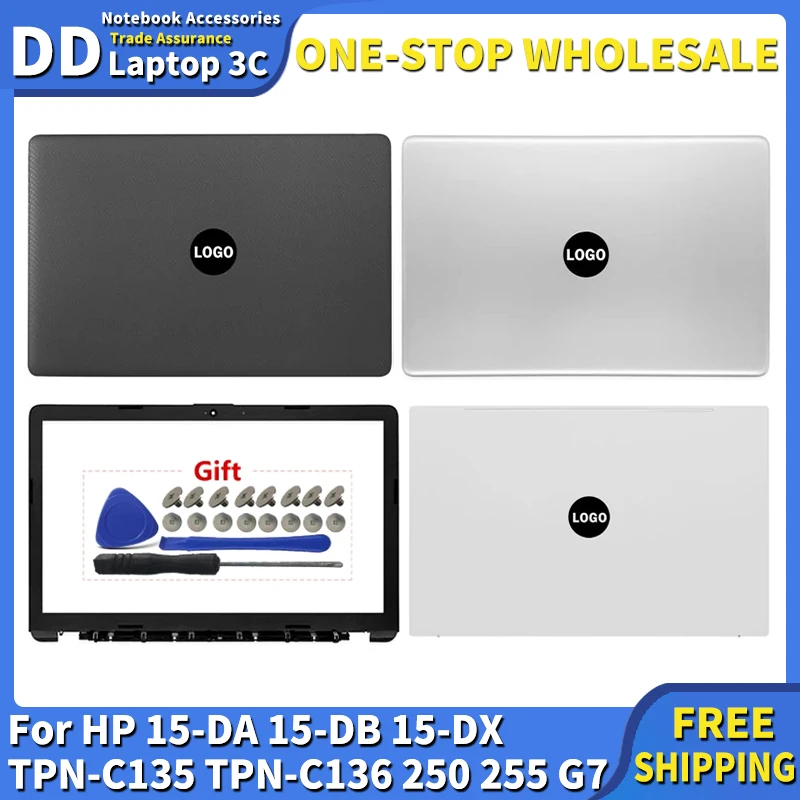 

For HP 15-DA 15-DB 15-DX TPN-C135 TPN-C136 250 255 G7 New Laptop Case LCD Back Cover Front Bezel Hinges Top Housing Black Silver