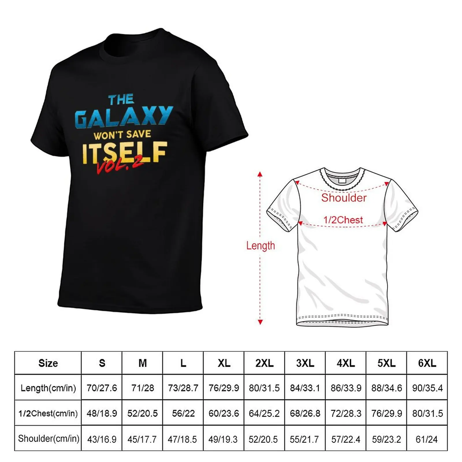 The Galaxy Won_t Save Itself T-Shirt cute tops Blouse mens t shirt