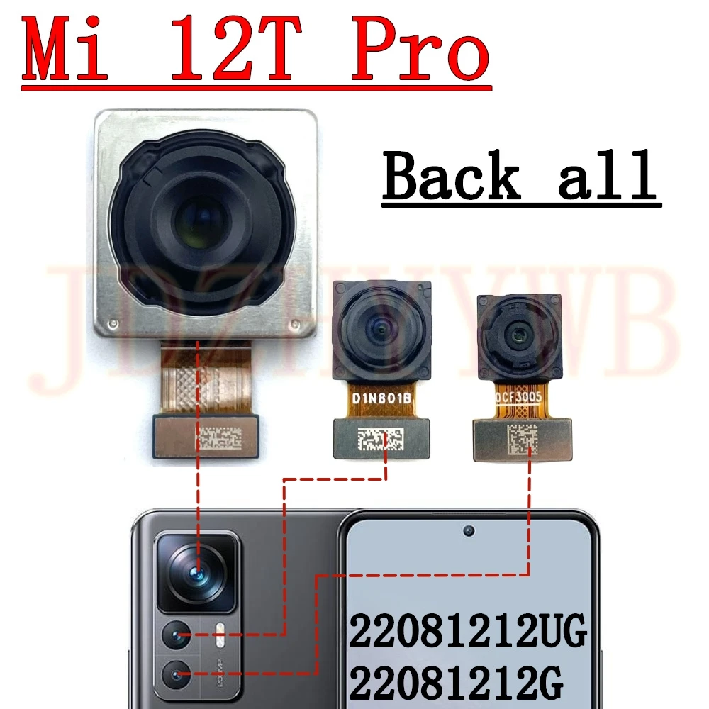 Front Rear Camera For Xiaomi 12T Pro Mi12T Pro Frontal Selfie Facing Main Wide Back Camera Module Flex Cable Replacement