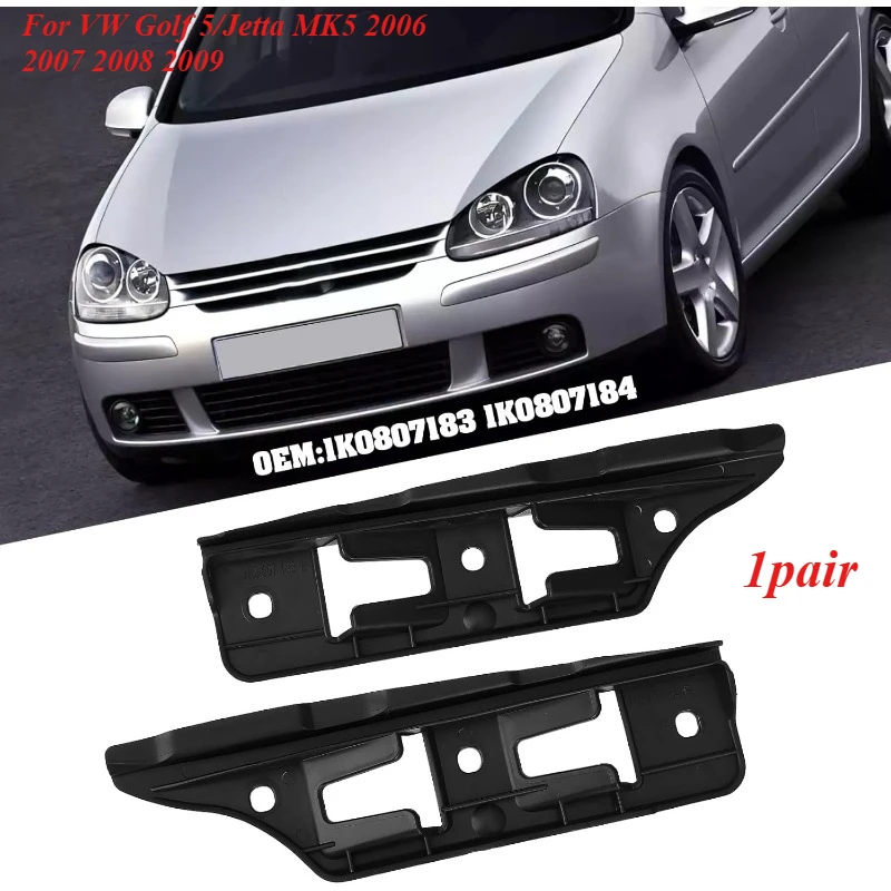 

1 Pair Front Bumper Bracket Support Retainer Spacer Left+Right For VW Golf 5/Jetta MK5 2006 2007 2008 2009 1K0807183 1K0807184