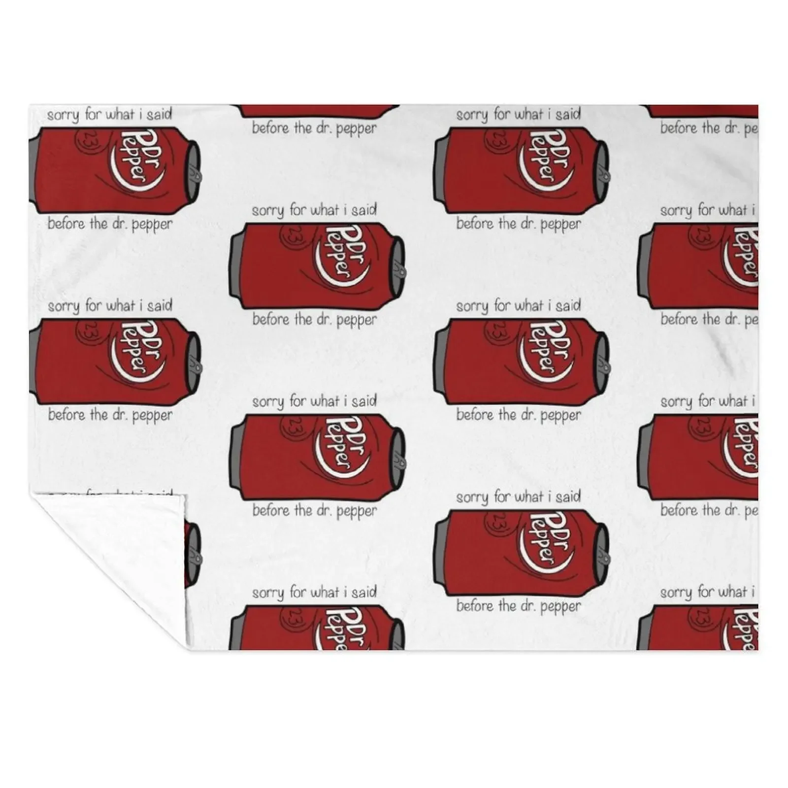 

Sorry About Before the Dr. Pepper Throw Blanket Weighted Furry Bed covers Luxury Blankets