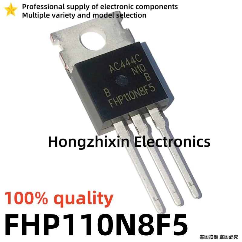 10PCS NEW 100% quality FHP200N6F3 200N6F3 FHP170N8F3 170N8F3 FHP110N8F5 110N8F5 FHP150N03 150N03 FHP100N07 100N07 TO-220 MOSFET