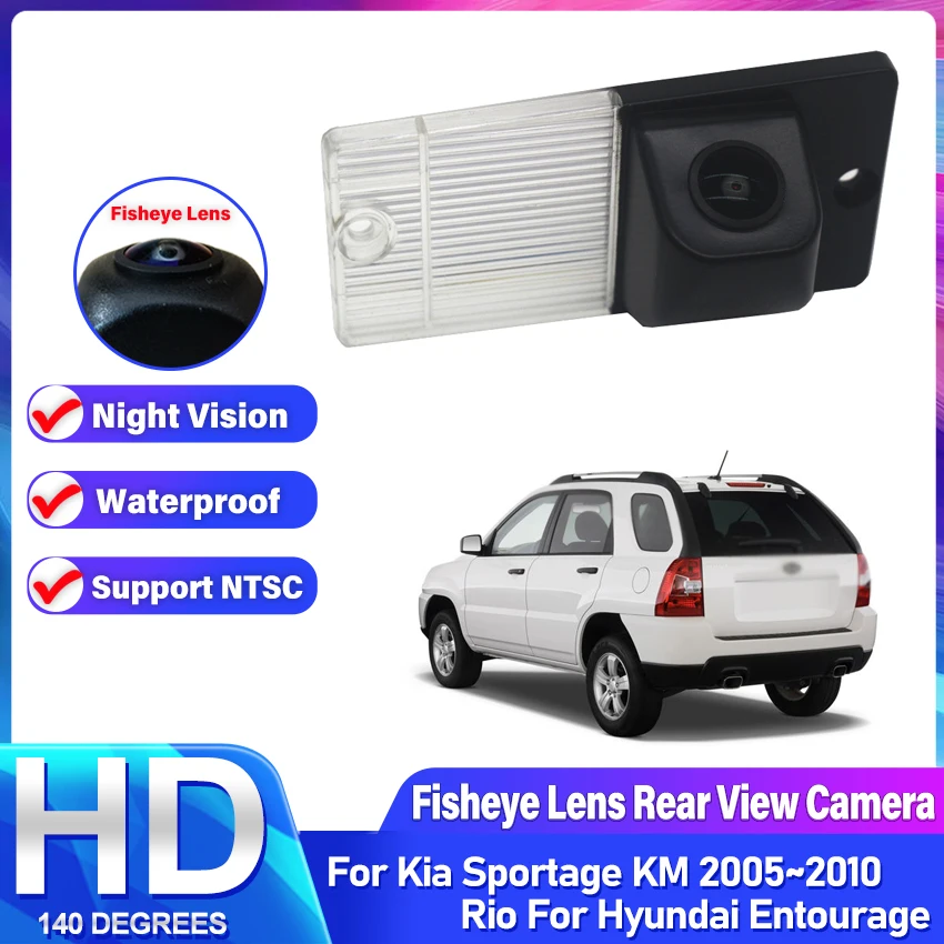 HD Night Vision Rear View Camera For KIA Sportage KM 2005~2008 2009 2010 Rio For Hyundai Entourage Backup Fisheye Lens 1080P Car