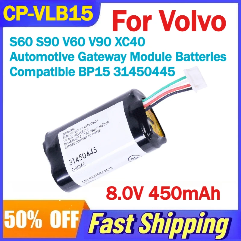 8.0V 450mAh CP-VLB15 Li-Ion Battery For Volvo S60 S90 V60 V90 XC40Automotive Gateway Module Batteries Compatible BP15 31450445