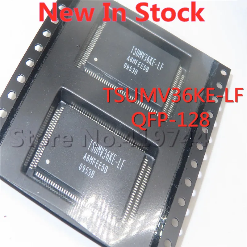 1PCS/LOT TSUMV36KE-LF TSUMV36KE SMD QFP-128 LCD driver chip New In Stock GOOD Quality