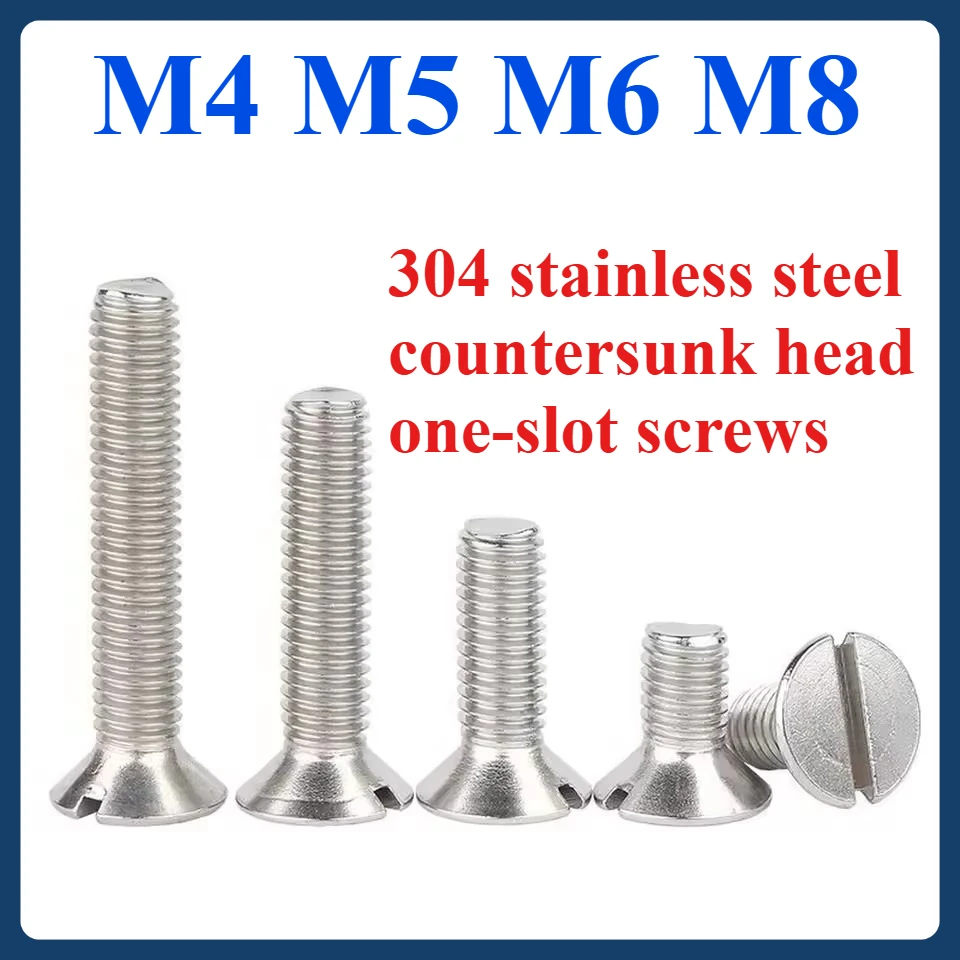 

304 stainless steel countersunk head one-slot screws M4 M5 M6 M8