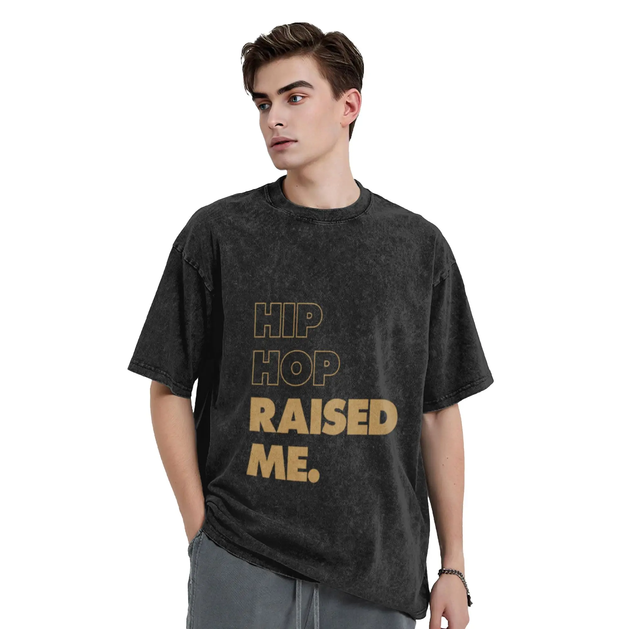 Hip Hop Raised Me Gold Unique Chic A Vintage Oversized Cotton Unisex T-Shirts