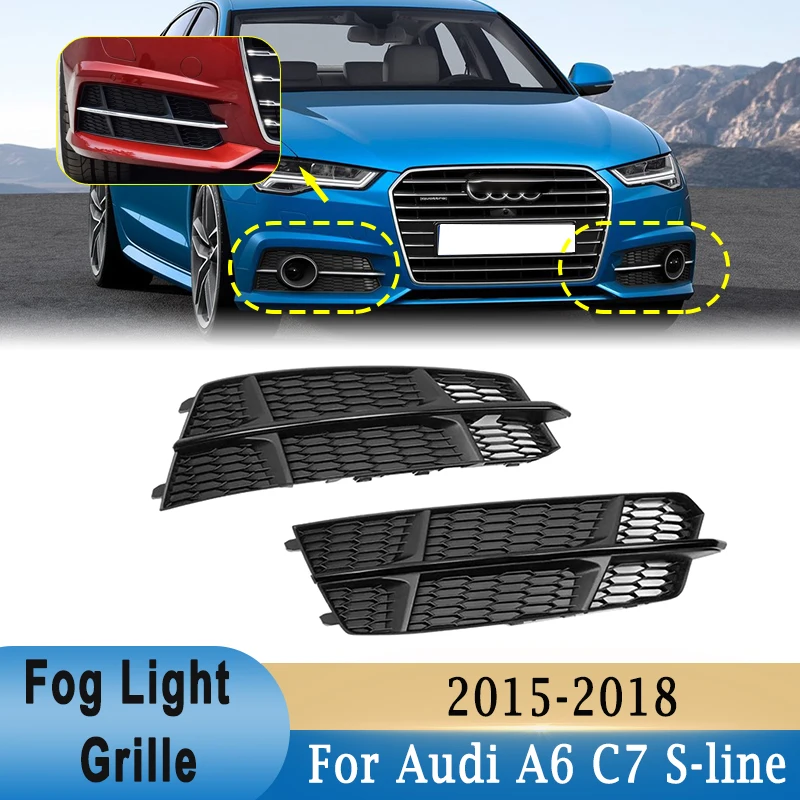 Front Bumper Lower Grille Left Right Fog Light Cover Grille Bezel for Audi A6 C7 A6L S-line 2015-2018 4G0807681AN 4G0807682AN