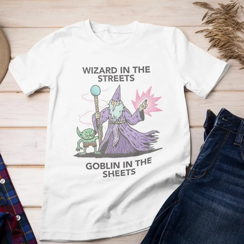 Wizard In The Streets Goblin In The Sheets Cartoon Shirt, Meme T-Shirt, Funny T-Shirt, Funny gift, Funny Cursed T-Shirt