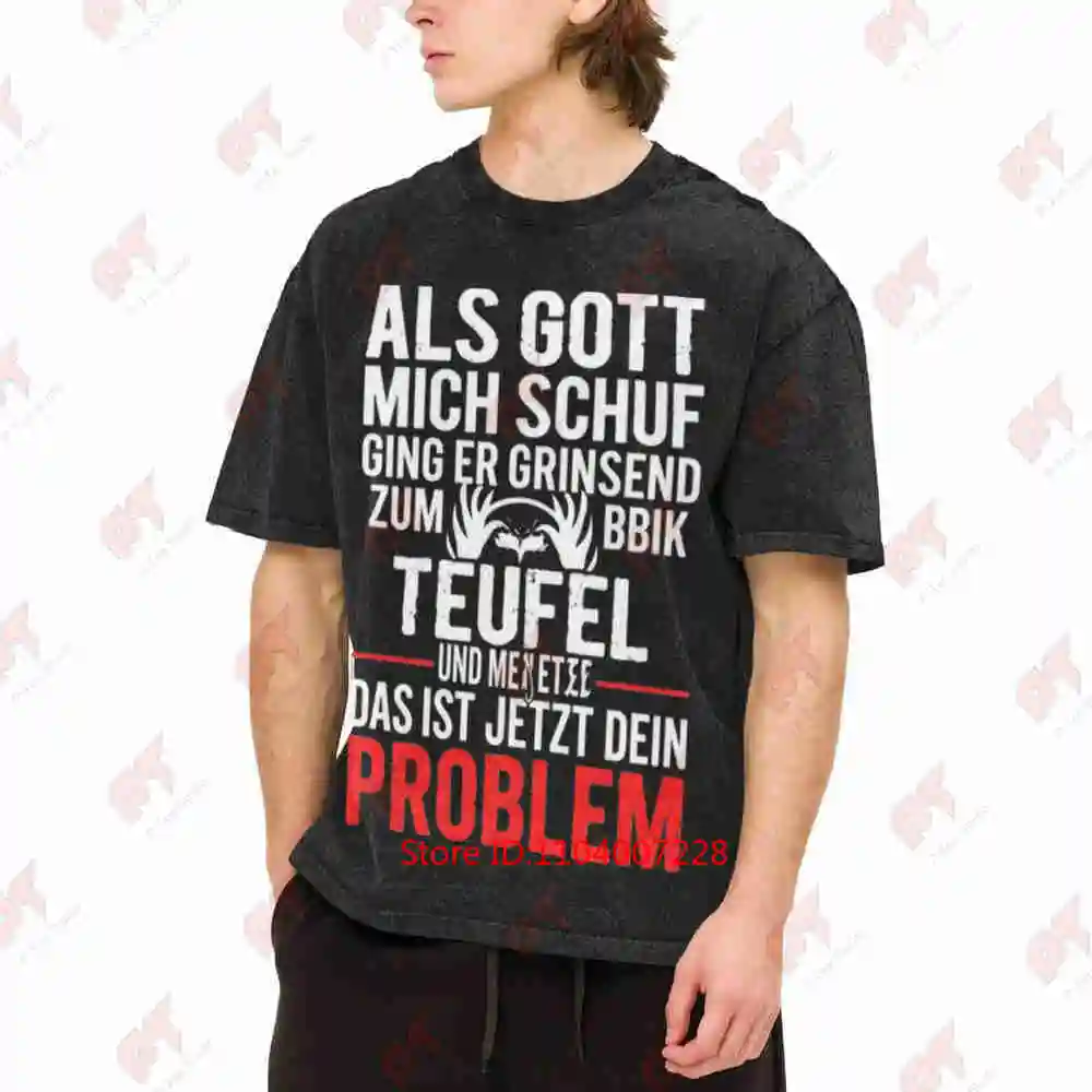 Devil Phrase When God Created Me He Smiled German Statement Vintage Washed Tee Pure Cotton T-Shirt