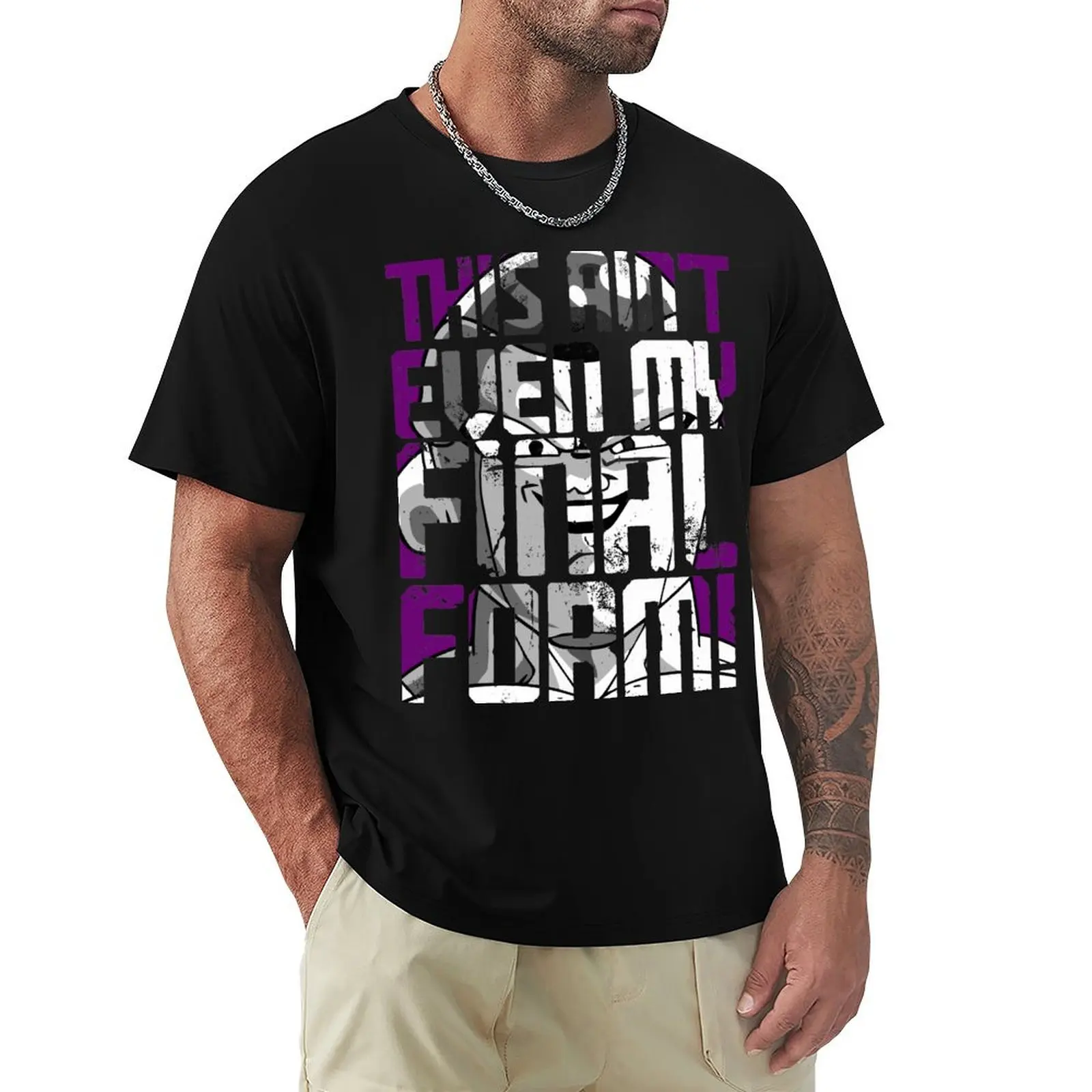 This ain't even my final form T-Shirt customs animal prinfor boys t shirt men