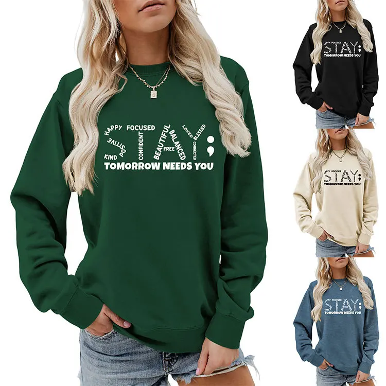 

Autumn new long-sleeved T-shirt hoodie kind positive happy stay tomorrow printed loose fashion crew-neck top ladies all fashion