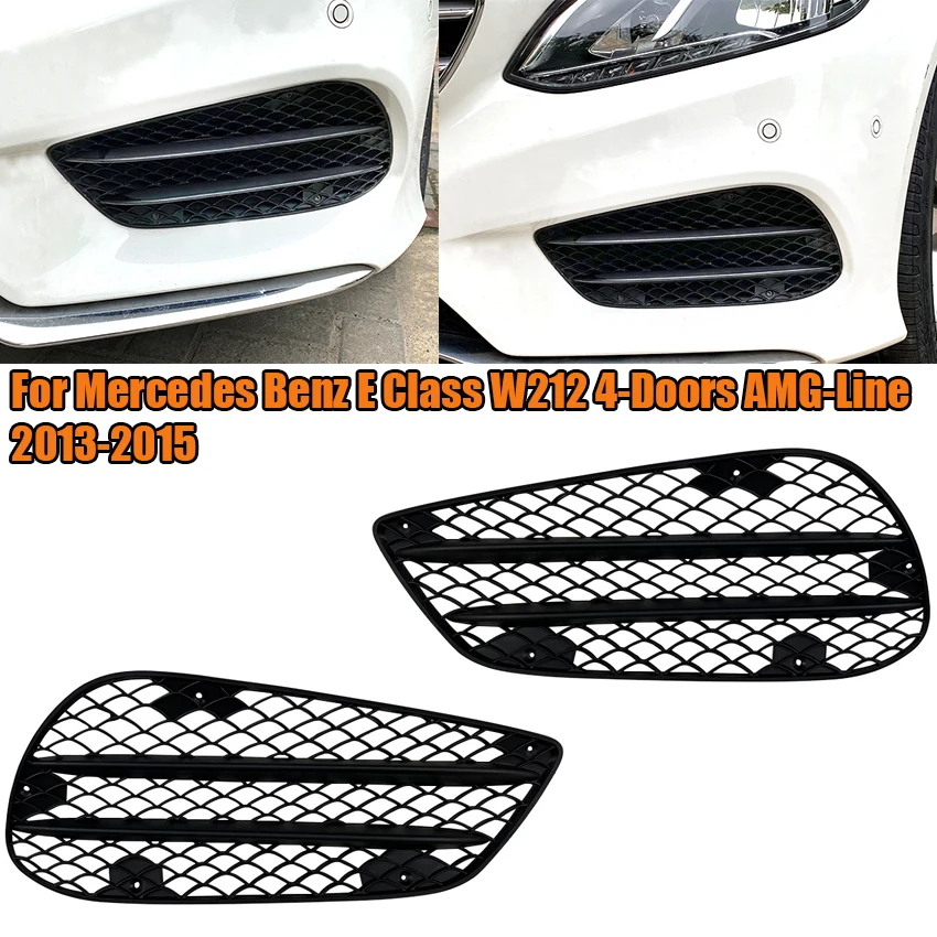 

For Mercedes Benz E Class W212 4-Doors AMG-Line 2013-2015 Car Front Fog Light Lamp Grille Cover Air Intake Grille Replacement