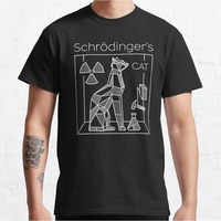 Schrodinger's Cat Is Alive Dead Paradox Science Geek Funny Quantum Mechanics Quantum Physics Humor T-Shirt 100% Cotton Clothing1