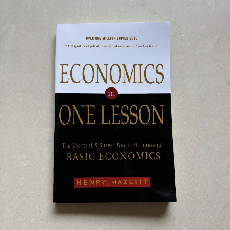 Economics in One Lesson by Henry Hazlitt The Shortest and Surest Way to Understand Basic Economics Paperback Book in English