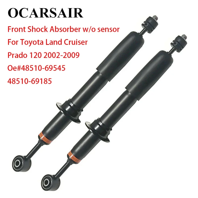 

2pcs Front Shock Absorbers w/o sensor Fit for Toyota Land Cruiser Prado 120 2002-2009 48510-69545 48510-69185 48510-69295